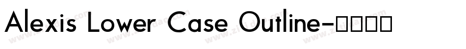 Alexis Lower Case Outline字体转换